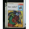 QUO VADIS?