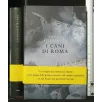 I CANI DI ROMA
