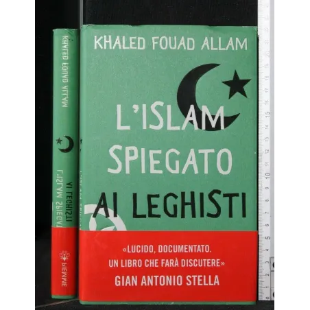L'ISLAM SPIEGATO AI LEGHISTI