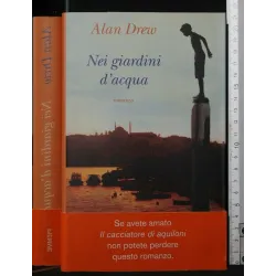 NEI GIARDINI D'ACQUA