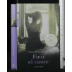 FINO AL CUORE