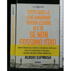 TUTTO QUELLO CHE AVREMMO POTUTO ESERE IO E TE, SE NON FOSSIMO