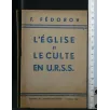 L'EGLISE ET LE CULTE EN URSS