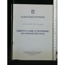 UMBERTO II, COME LO RICORDIAMO