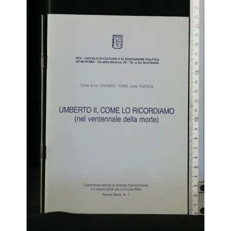 UMBERTO II, COME LO RICORDIAMO