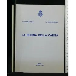 LA REGINA DELLA CARITA'