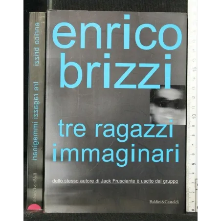 TRE RAGAZZI IMMAGINARI