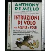 ISTRUZIONI DI VOLO PER AQUILE E POLLI