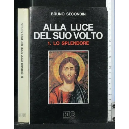 ALLA LUCE DEL SUO VOLTO 1 LO SPLENDORE