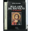 ALLA LUCE DEL SUO VOLTO 1 LO SPLENDORE