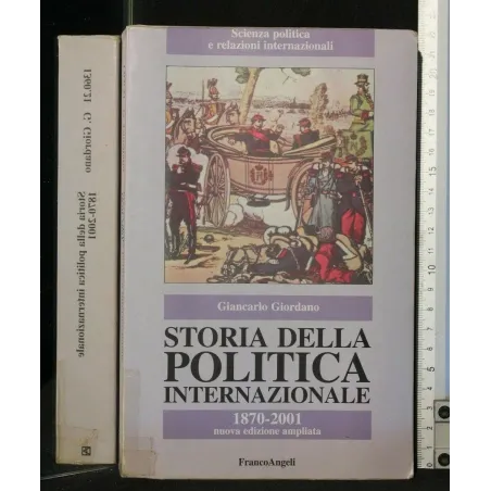 STORIA DELLA POLITICA INTERNAZIONALE 1870-2001