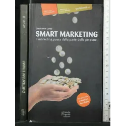 SMART MARKETING IL MARKETING PASSA DALLA PARTE DELLE PERSONE