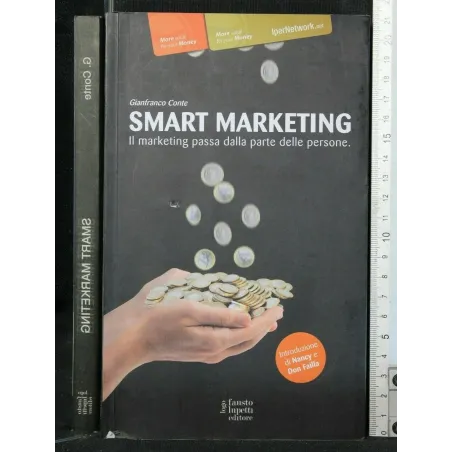 SMART MARKETING IL MARKETING PASSA DALLA PARTE DELLE PERSONE