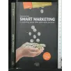 SMART MARKETING IL MARKETING PASSA DALLA PARTE DELLE PERSONE