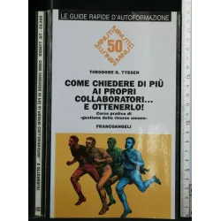 COME CHIEDERE DI PIU' AI PROPRI COLLABORATORI...E OTTENERLO!