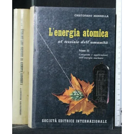 L'ENERGIA ATOMICA VOL. 3