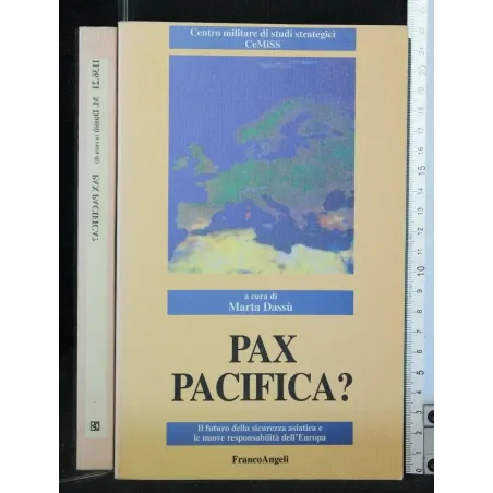PAX PACIFICA? IL FUTURO DELLA SICUREZZA ASIATICA E LE NUOVE