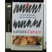 PARLAMI D'AMORE