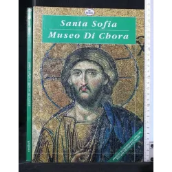 SANTA SOFIA. MUSEO DI CHORA
