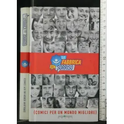 LA FABBRICA DEL SORRISO (COMICI PER UN MONDO MIGLIORE)