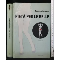 PIETA' PER LE BELLE