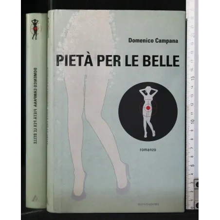 PIETA' PER LE BELLE