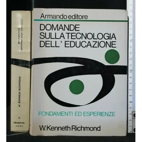 DOMANDE SULLA TECNOLOGIA DELL'EDUCAZIONE