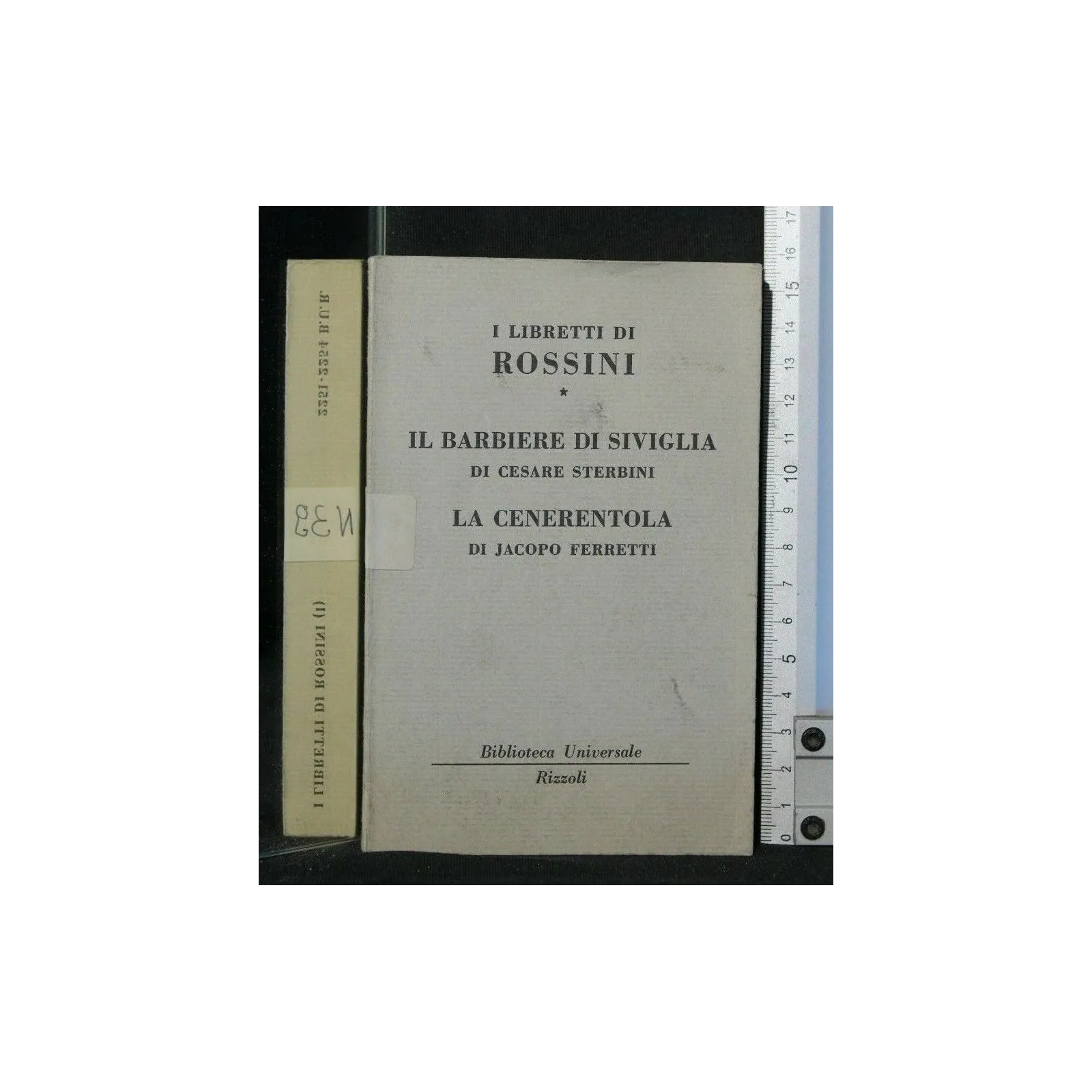 I LIBRETTI DI ROSSINI IL BARBIERE DI SIVIGLIA LA CENERENTOLA