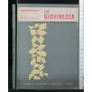LA GIOVINEZZA