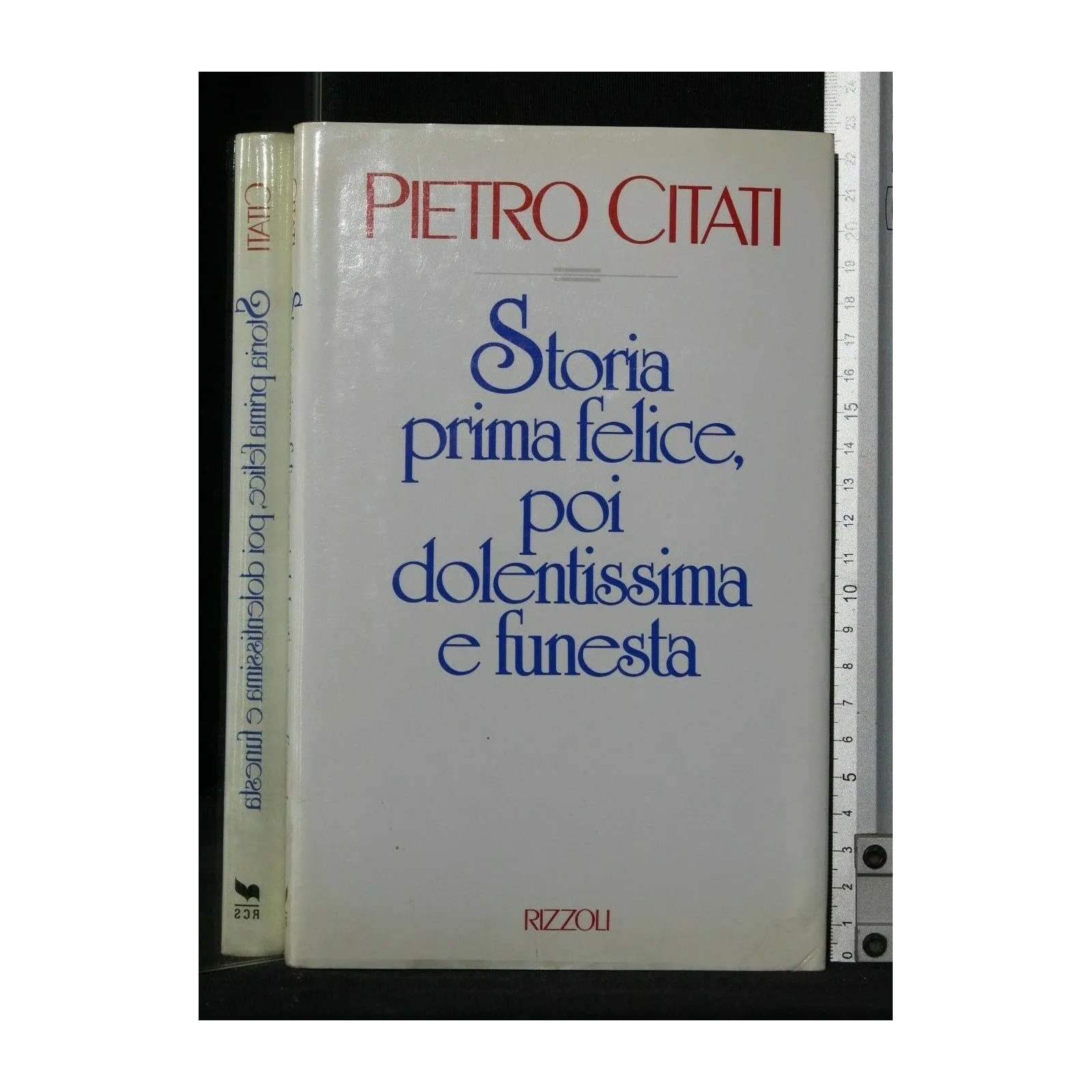 STORIA PRIMA FELICE, POI DOLENTISSIMA E FUNESTA