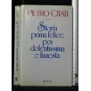 STORIA PRIMA FELICE, POI DOLENTISSIMA E FUNESTA