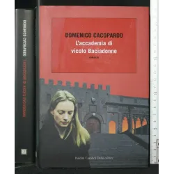 L'ACCADEMIA DI VICOLO BACIADONNE