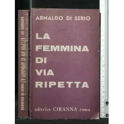 LA FEMMINA DI VIA RIPETTA