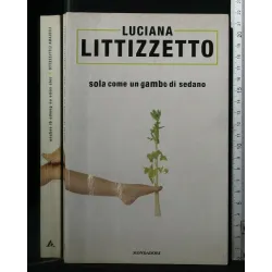 SOLA COME UN GAMBO DI SEDANO