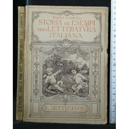 STORIA ED ESEMPI DELLA LETTERATURA ITALIANA IL SETTECENTO