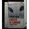 CACCIA DI SANGUE ABSOLUTE ZERO