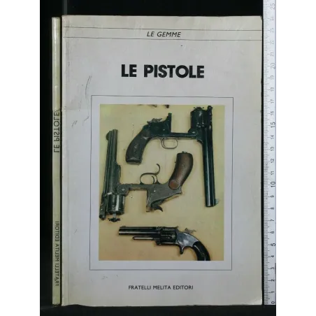 LE PISTOLE