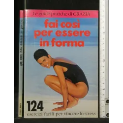 FAI COSI' PER ESSERE IN FORMA