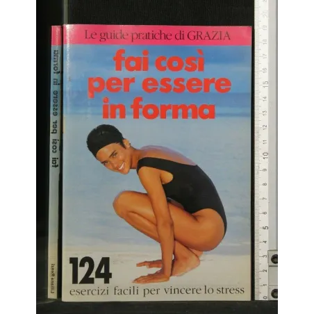 FAI COSI' PER ESSERE IN FORMA
