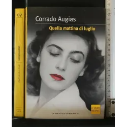 QUELLA MATTINA DI LUGLIO