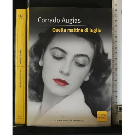 QUELLA MATTINA DI LUGLIO