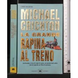 LA GRANDE RAPINA AL TRENO