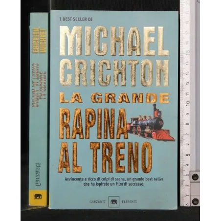 LA GRANDE RAPINA AL TRENO