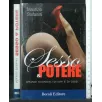 SESSO & POTERE GRANDI SCANDALI DI IERI E DI OGGI