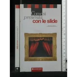 COME SI PRESENTA CON LE SLIDE
