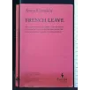 FRENCH LEAVE UNCORRECTED PROOF