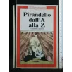 PIRANDELLO DALL'A ALLA Z