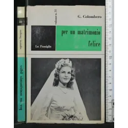 PER UN MATRIMONIO FELICE