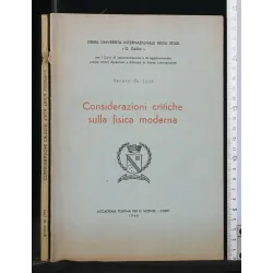 CONSIDERAZIONI CRITICHE SULLA FISICA MODERNA