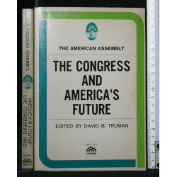 THE CONGRESS AND AMERICA'S FUTURE